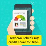 How-can_I-check-my-credit-score-for-free.jpg